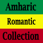Romantic of Amharic