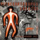 Charles Mingus Pithecanthropus Erectus
