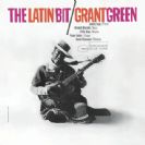 Grant Green The Latin Bit