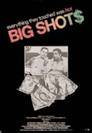 Big Shots