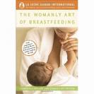Womanly Art of Breastfeeding
