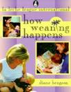 How Weaning Happens